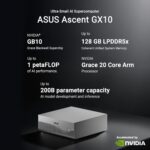 ASUS Ascent GX10 AI Supercomputer, DGX Spark, NVIDIA GB10 Superchip, 128GB LPDDR5x, 1TB PCIe Gen4 NVMe SSD, Wi-Fi 7 & BT5.4, Agentic AI Ready, Supports OpenClaw, NemoClaw, Stackable Chassis - Image 4