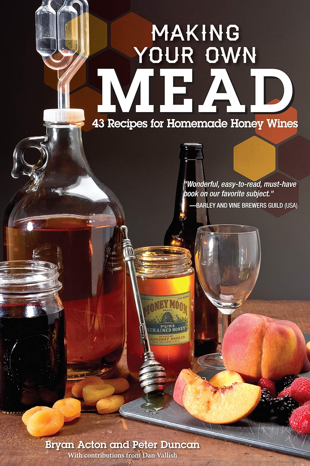 Making-Your-Own-Mead-43-Recipes-for-Homemade-Honey-Wines.jpg Making Your Own Mead: 43 Recipes for Homemade Honey Wines (Fox Chapel Publishing) Basic Guide to Techniques, plus Recipes for Mead, Fruit Melomels, Grape Pyments, Spiced Metheglins, & Apple Cysers - Image 1