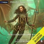Tides of Blood and War: A Time of Dragons, Book 4